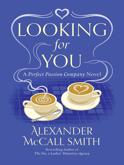 Title details for Looking for You by Alexander McCall Smith - Wait list